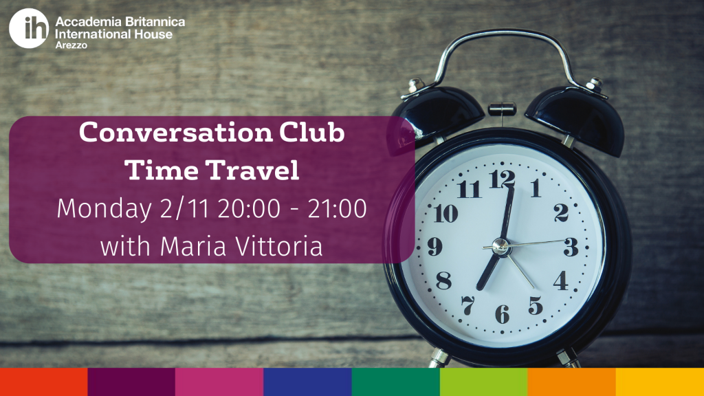 Conversation Club 2.11.20 | Accademia Britannica IH Arezzo