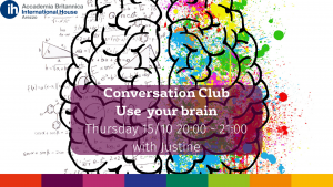 Conversation Club 15.10 | Accademia Britannica IH Arezzo